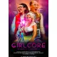 Girlcore Season 2: Part 1